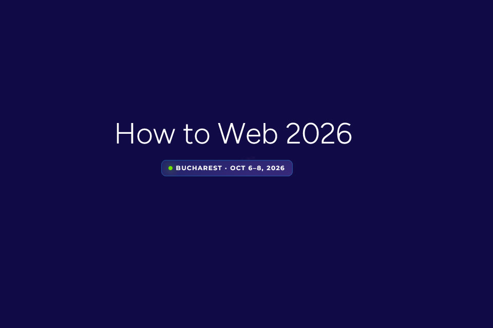 How to Web 2026 revine la București: trei teme din agendă de urmărit